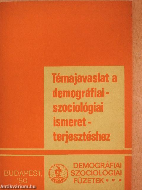 Témajavaslat a demográfiai-szociológiai ismeretterjesztéshez