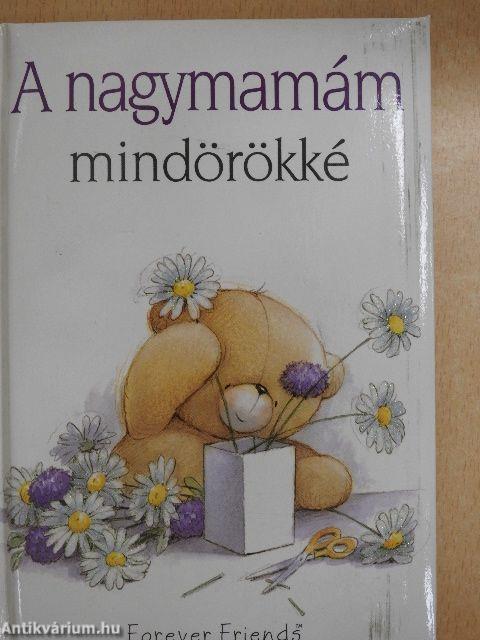 A nagymamám mindörökké