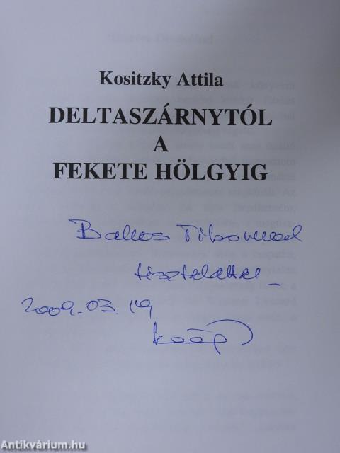 "Deltaszárnytól a Fekete Hölgyig" (dedikált példány)