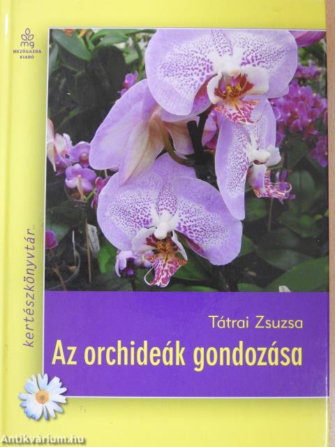 Az orchideák gondozása (dedikált példány)