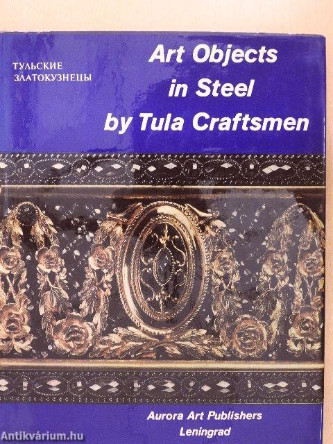 Art Objects in Steel by Tula Craftsmen