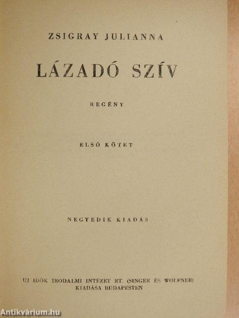 Lázadó szív I-II.