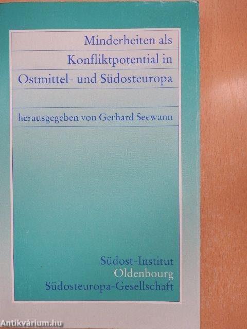 Minderheiten als Konfliktpotential in Ostmittel- und Südosteuropa