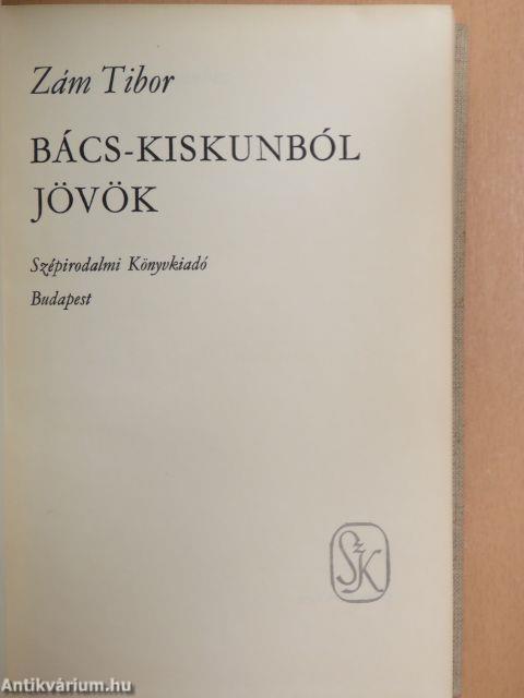 Bács-Kiskunból jövök