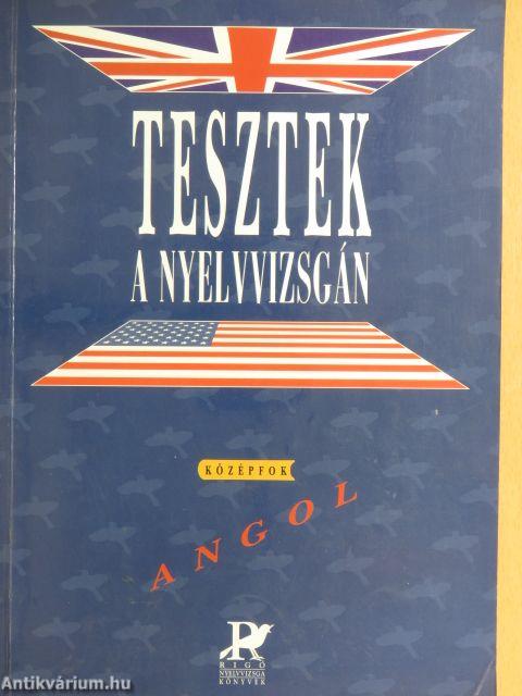 Tesztek a nyelvvizsgán - Angol/Középfok