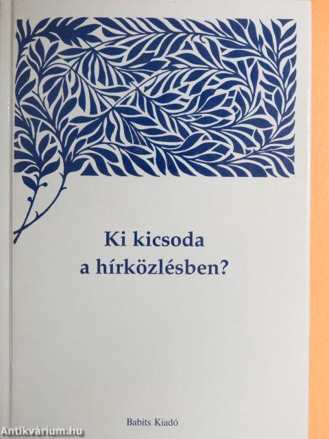 Ki kicsoda a hírközlésben?