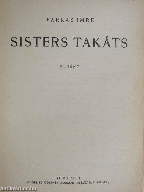 Sisters Takáts/A kísértet/Élve eltemetve