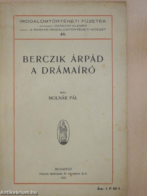 Berczik Árpád a drámaíró (dedikált példány)