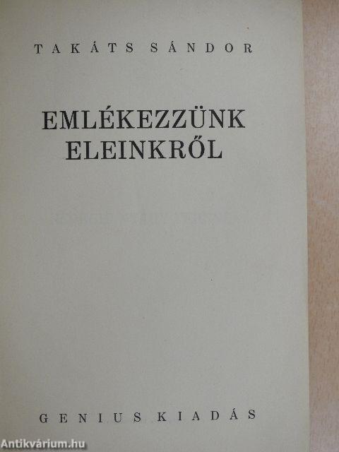 Emlékezzünk eleinkről