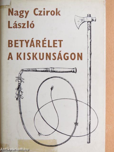 Betyárélet a Kiskunságon