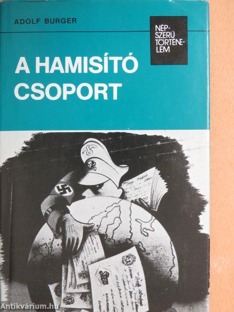 A hamisító csoport