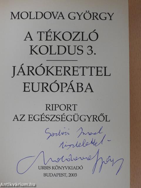 A tékozló koldus 1-3. (dedikált példány)