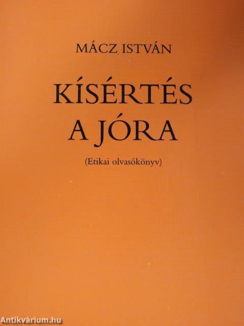 Kísértés a jóra (dedikált példány)