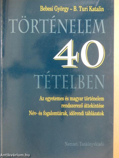 Történelem 40 tételben