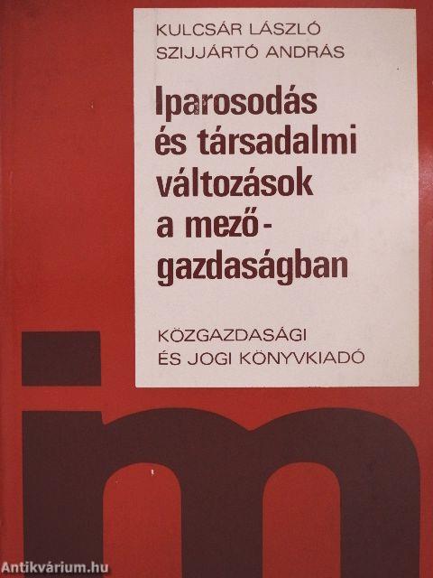 Iparosodás és társadalmi változások a mezőgazdaságban