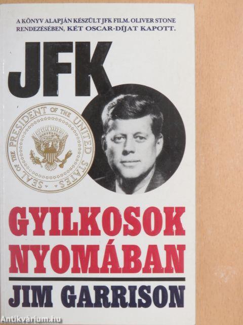 JFK - gyilkosok nyomában