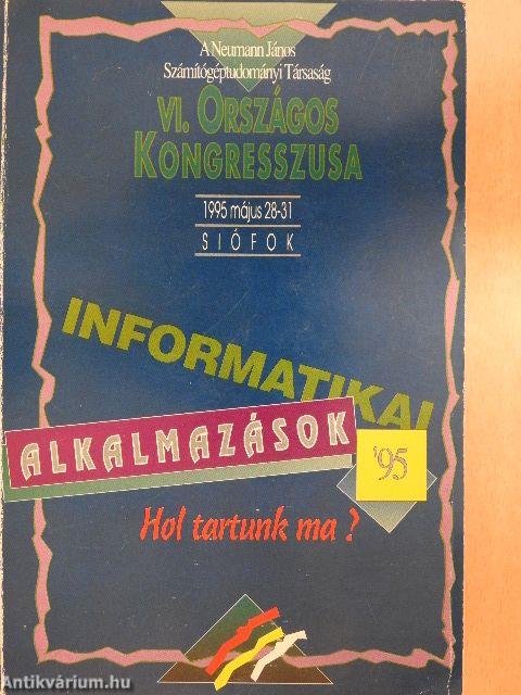 A Neumann János Számítógéptudományi Társaság VI. Országos Kongresszusa 1995/1.