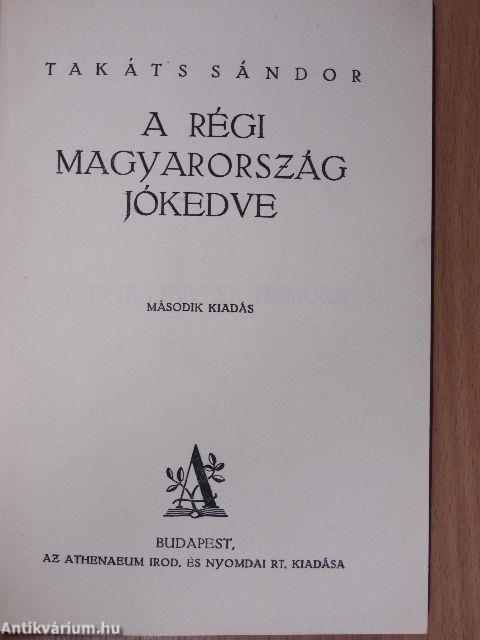 A régi Magyarország jókedve I-II.