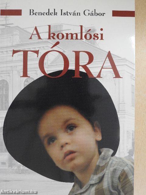 A komlósi Tóra