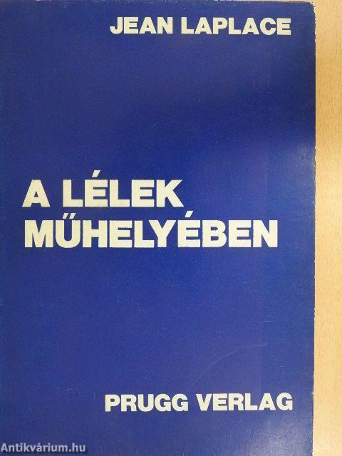 A lélek műhelyében