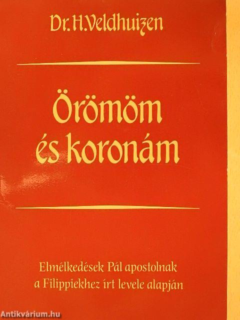 Örömöm és koronám