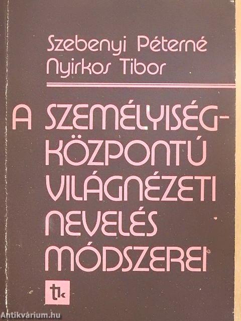 A személyiségközpontú világnézeti nevelés módszerei