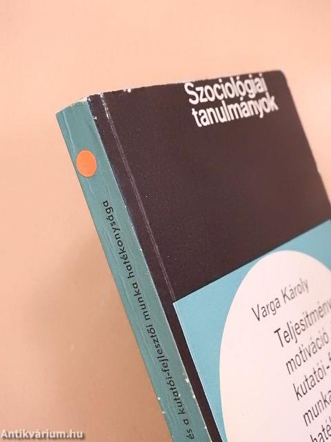 Teljesítmény-motiváció és a kutatói-fejlesztői munka hatékonysága