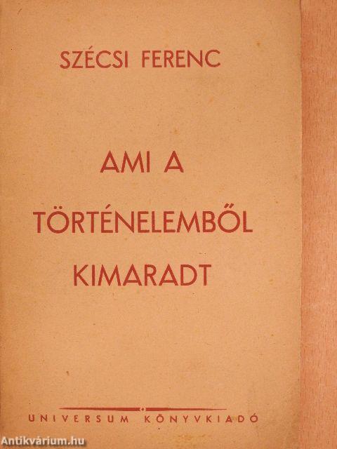 Ami a történelemből kimaradt