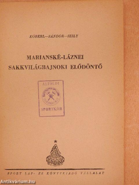 Marianské-Láznei sakkvilágbajnoki elődöntő