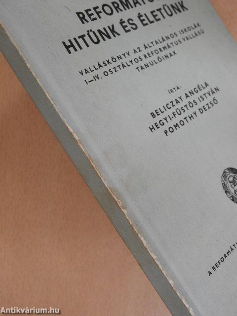Református hitünk és életünk