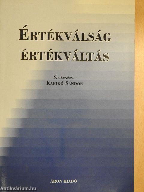 Értékválság - értékváltás