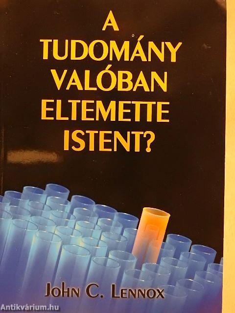 A tudomány valóban eltemette Istent?