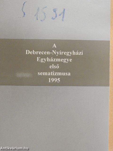 A Debrecen-Nyíregyházi Egyházmegye első sematizmusa 1995