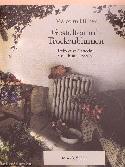 Gestalten mit Trockenblumen