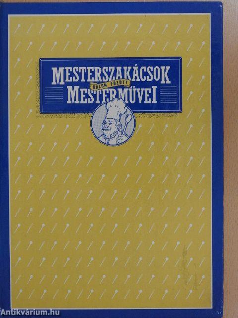 Mesterszakácsok gázon főzött mesterművei