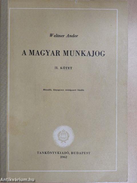 A magyar munkajog II.