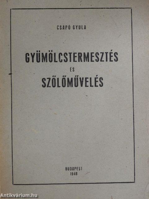 Gyümölcstermesztés és szőlőművelés