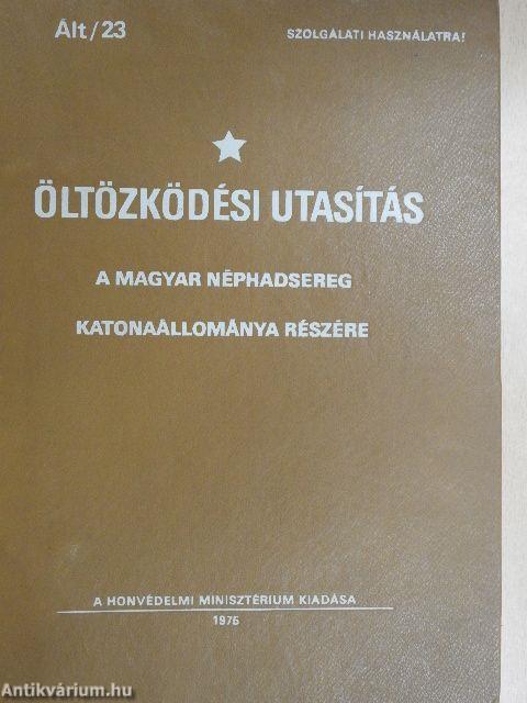 Öltözködési utasítás a magyar néphadsereg katonaállománya részére