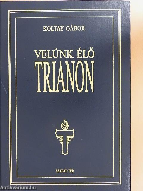 Velünk élő Trianon