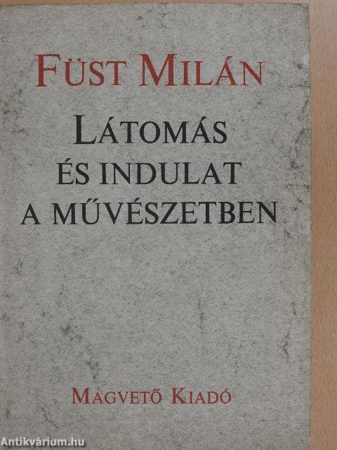 Látomás és indulat a művészetben