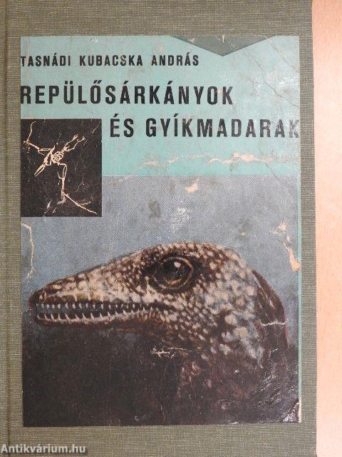 Repülősárkányok és gyíkmadarak