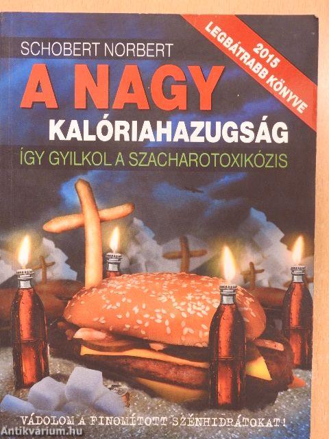 A nagy kalóriahazugság