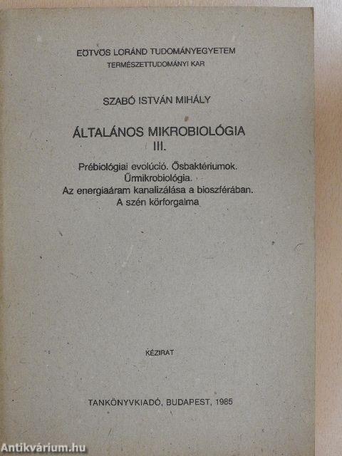 Általános mikrobiológia III.