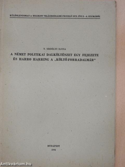 A német politikai dalköltészet egy fejezete és Harro Harring a "költő-forradalmár" (dedikált példány)