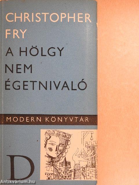 A hölgy nem égetnivaló