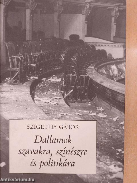 Dallamok szavakra, színészre és politikára
