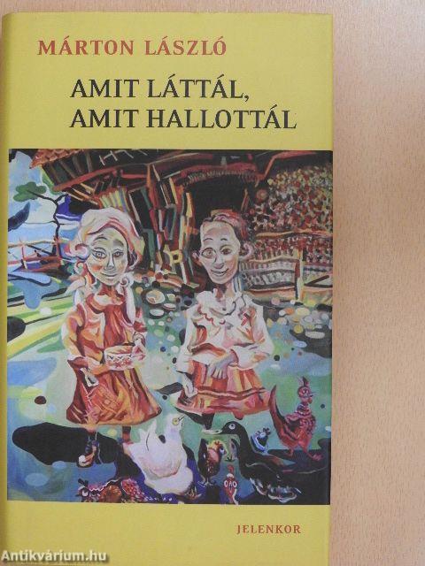 Amit láttál, amit hallottál