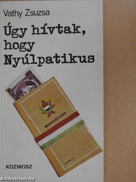 Úgy hívtak, hogy Nyúlpatikus