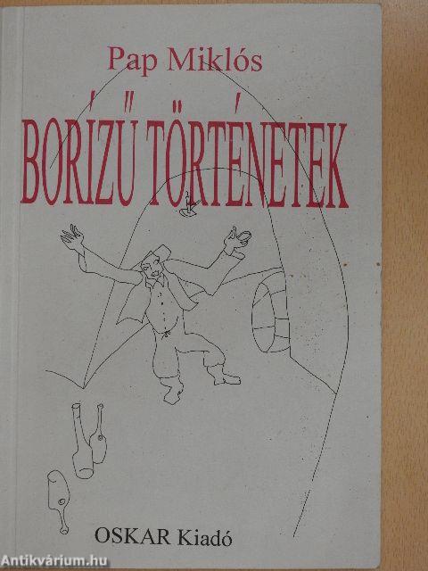 Borízű történetek