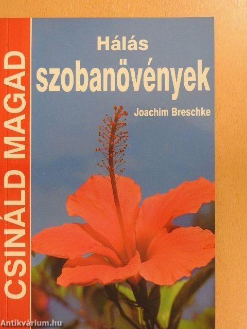 Hálás szobanövények